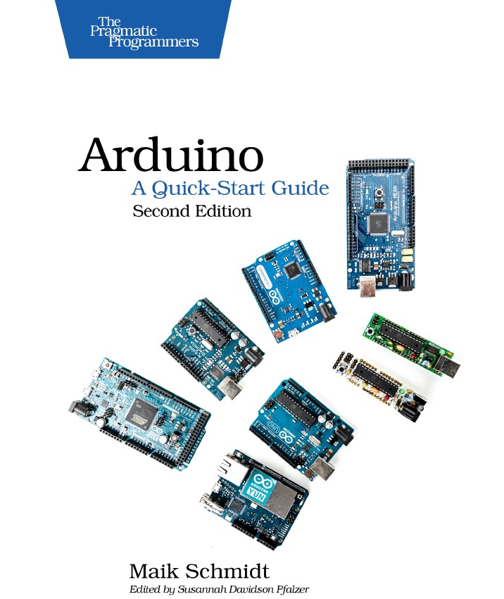 Arduino: A Quick-Start Guide,